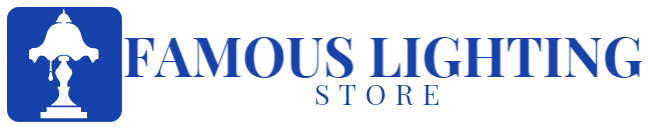 Famous Lighting Store